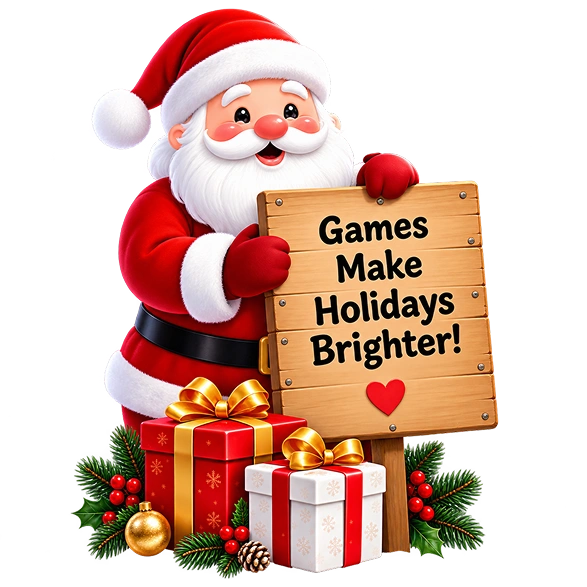 Santa holding Games Make Holidays Brighter sign